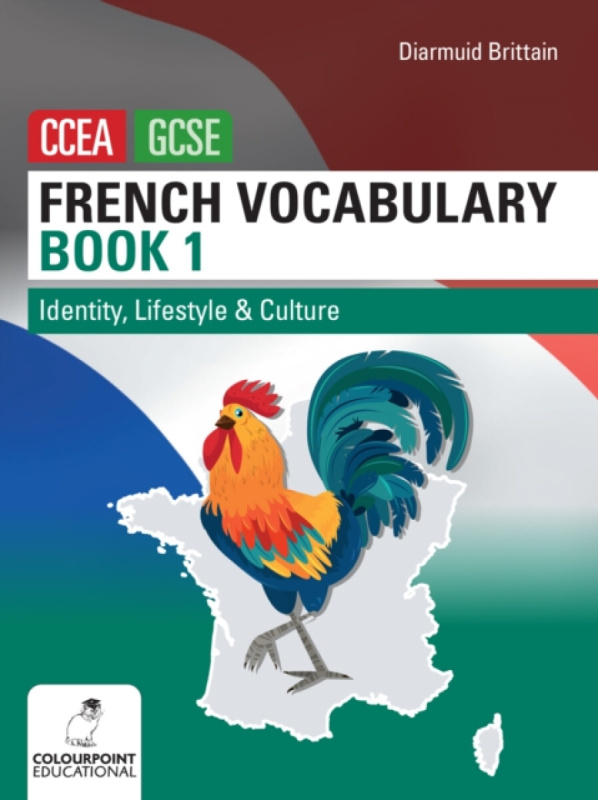 French Vocabulary Book One for CCEA GCSE - Diarmuid Brittain