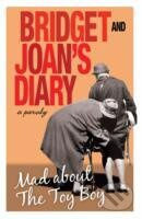 Bridget and Joans Diary : Mad About the Toy Boy - Rôzni autori editori