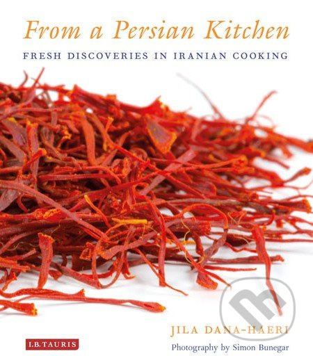 From a Persian Kitchen (Fresh Discoveries in Iranian Cooking) - kniha z kategorie Odborné a naučné