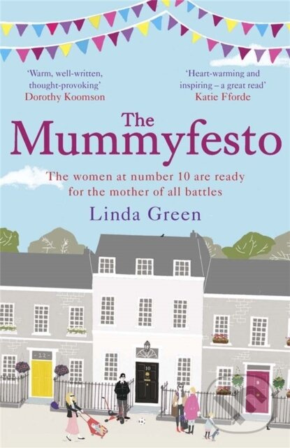 The Mummyfesto -  Linda Greenová