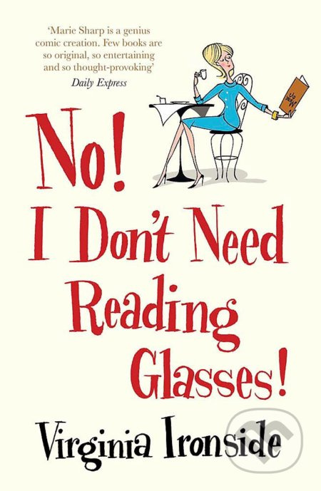 No! I Don't Need Reading Glasses - Virginia Ironside - kniha z kategorie Beletrie