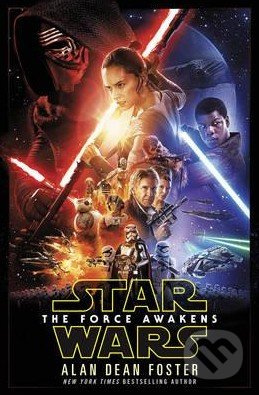 Star Wars: The Force Awakens - Alan Dean Foster - kniha z kategorie Beletrie pro děti
