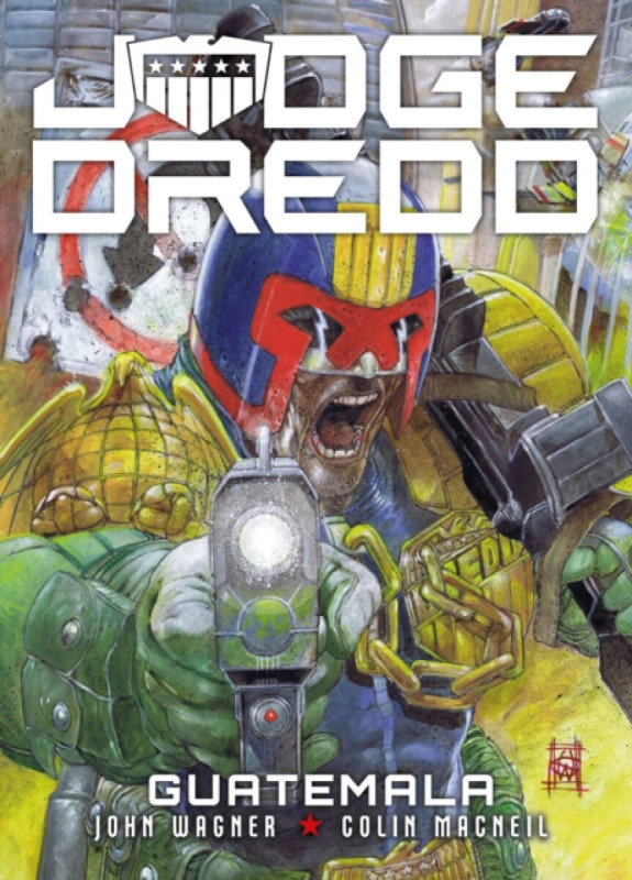 Judge Dredd: Guatemala - John Wagner