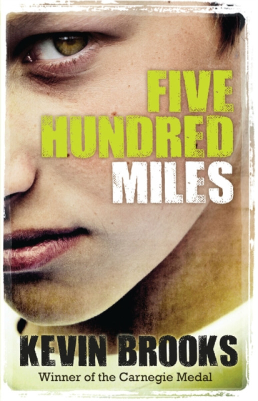 FIVE HUNDRED MILES - Kevin Brooks