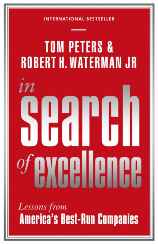 In Search Of Excellence (Lessons from America's Best-Run Companies) - kniha z kategorie Odborné a naučné