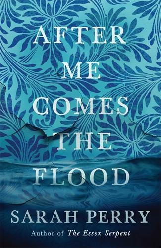 After Me Comes the Flood - Sarah Perryová