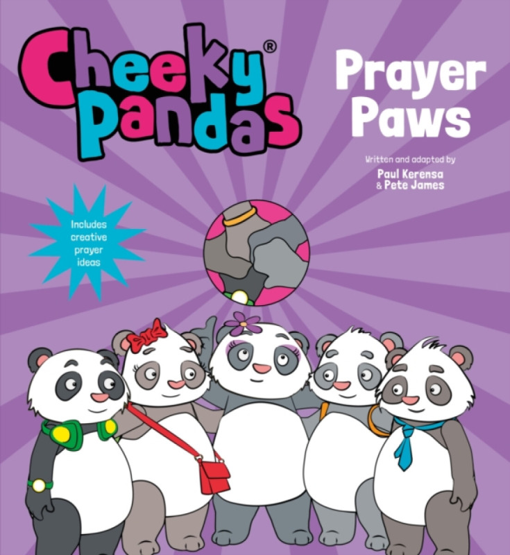 Cheeky Pandas: Prayer Paws - Paul Kerensa, Pete James