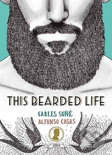 This Bearded Life - Carles Suné, Alfonso Casas - kniha z kategorie Odborné a naučné