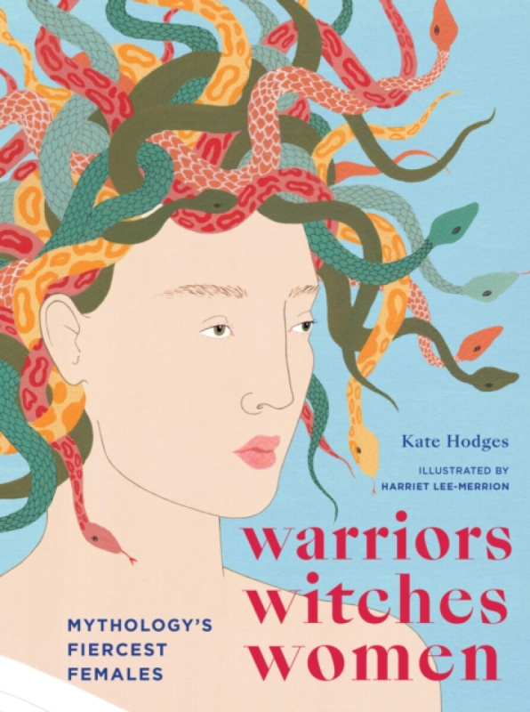 Warriors, Witches, Women (Mythology's Fiercest Females) - kniha z kategorie Mýty, pověsti a legendy