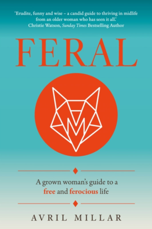 Rethink Press Feral - Millar, Avril