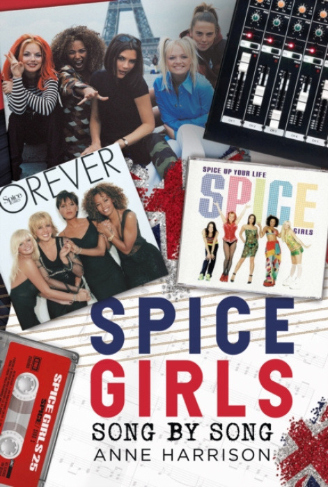 Pen & Sword Books Ltd Spice Girls - Harrison, Anne