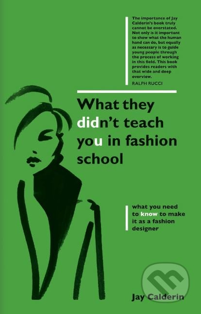 What They Didnt Teach You in Fashion School - Jay Calderin - kniha z kategorie Móda