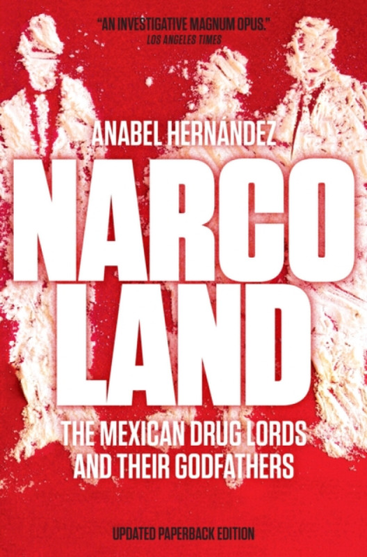 Narcoland - Anabel HernÃ¡ndez
