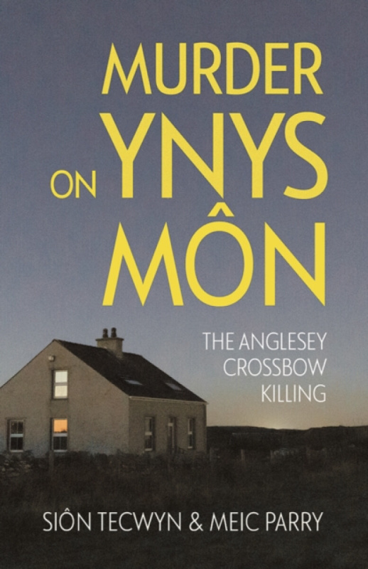 Poetry Wales Press Murder on Ynys Mon - Tecwyn, Sion a Parry, Meic