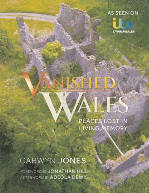 Poetry Wales Press Vanished Wales - Jones, Carwyn