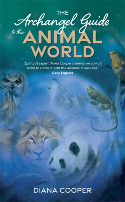 The Archangel Guide to the Animal World - Diana Cooperová