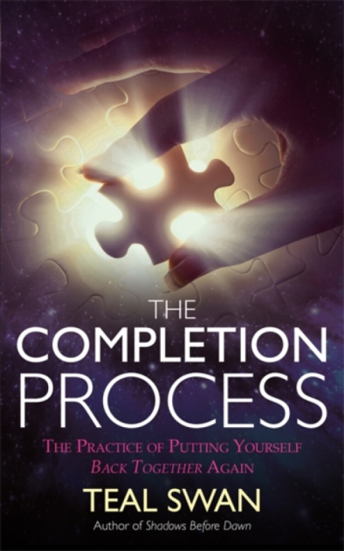 Completion Process, The Practice of Putting Yourself Back Together Again Hay House UK Ltd