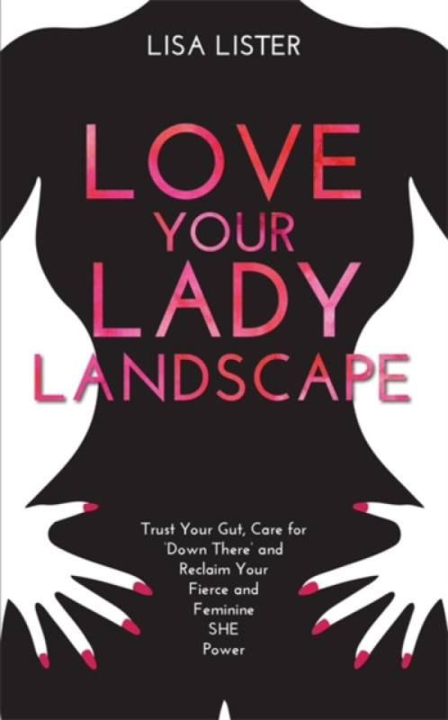 Love Your Lady Landscape - Lisa Lister