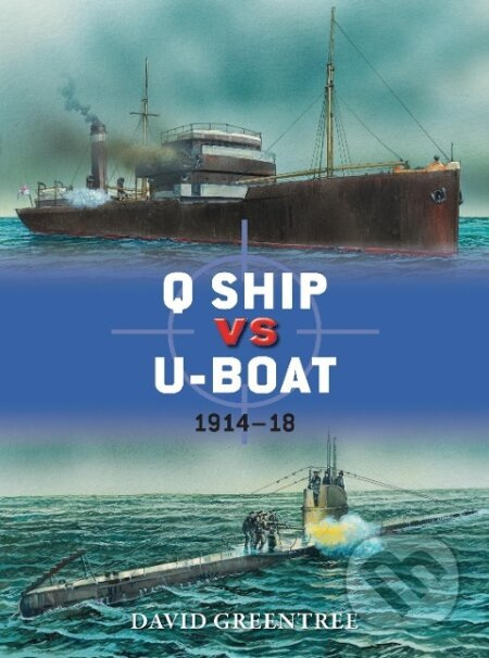 Q Ship vs U-Boat - David Greentree - kniha z kategorie Humanitní a společenské vědy