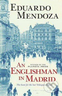 An Englishman in Madrid - Eduardo Mendoza - kniha z kategorie Beletrie