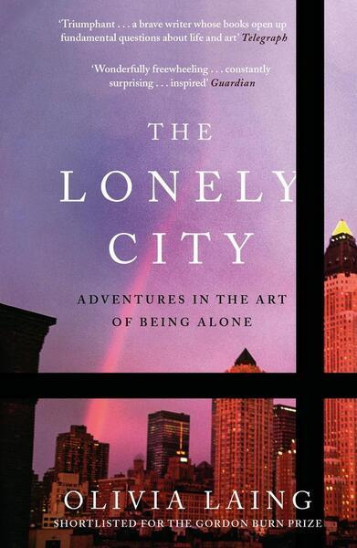 The Lonely City (Adventures in the Art of Being Alone) - kniha z kategorie Společenská beletrie