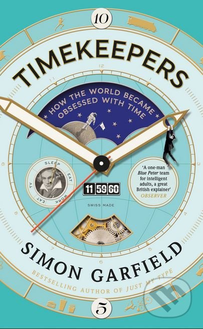 Timekeepers (How the World Became Obsessed With Time) - kniha z kategorie Humanitní a společenské vědy