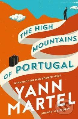 The High Mountains of Portugal - Yann Martel