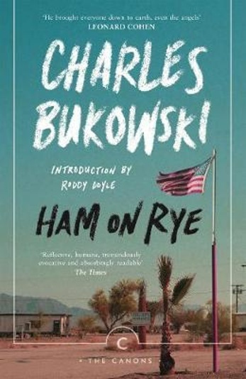 Ham On Rye - Charles Bukowski - kniha z kategorie Společenská beletrie