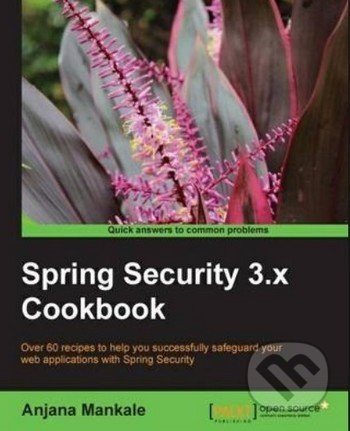 Spring Security 3.x Cookbook - Anjana Mankale - kniha z kategorie Odborné a naučné