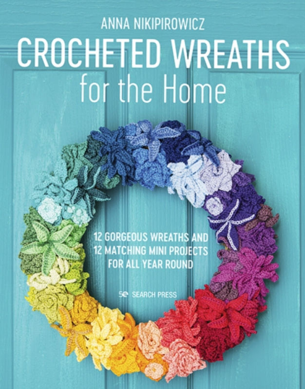 Crocheted Wreaths for the Home - Anna Nikipirowicz