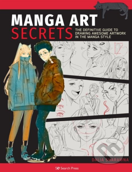Manga Art Secrets (The Definitive Guide to Drawing Awesome Artwork in the Manga Style) - kniha z kategorie Hobby