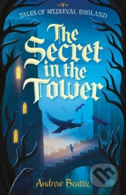 The Secret in the Tower - Andrew Beattie - kniha z kategorie Pro děti