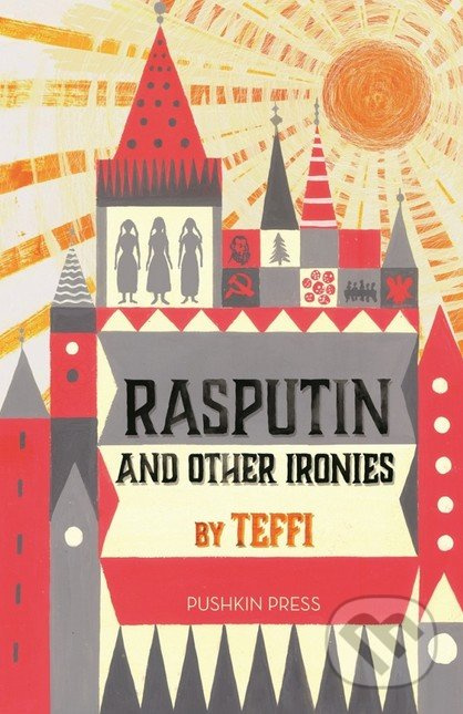 Rasputin and Other Ironies - Teffi - kniha z kategorie Společenská beletrie