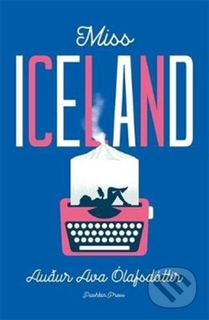 Miss Iceland - Auður Ava Olafsdottir - kniha z kategorie Společenská beletrie