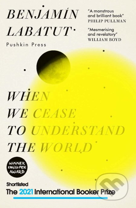When We Cease to Understand the World Pushkin Press