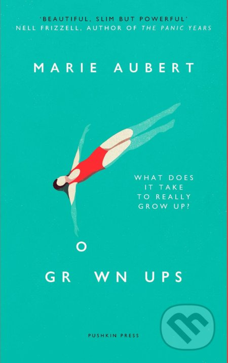 Grown Ups - Marie Aubert - kniha z kategorie Společenská beletrie