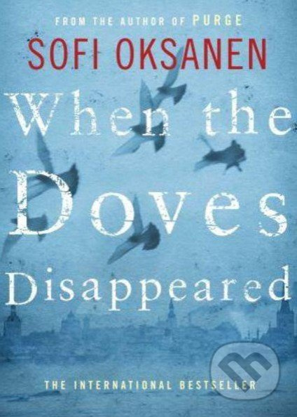 When the Doves Disappeared - Sofi Oksaner - kniha z kategorie Odborné a naučné