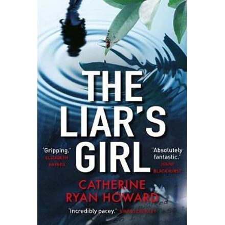 The Liar&apos;s Girl - Catherine Ryan Howard