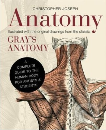 Anatomy (A Complete Guide to the Human Body, for Artists & Students) - kniha z kategorie Odborné a naučné