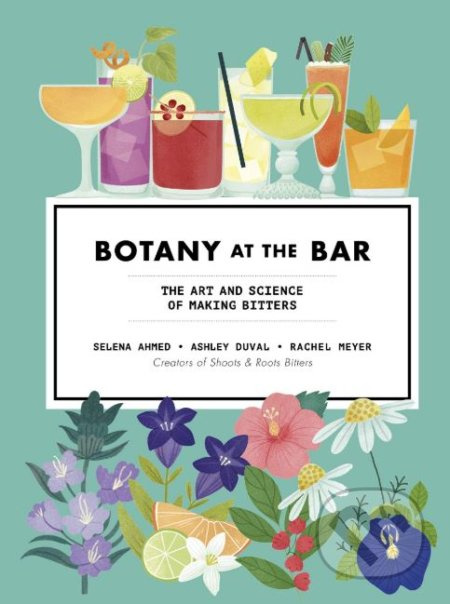 Botany at the Bar (The Art and Science of Making Bitters) - kniha z kategorie Přírodní vědy a technika