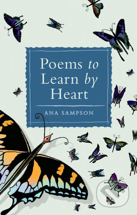 Poems to Learn by Heart - Ana Sampson - kniha z kategorie Poezie