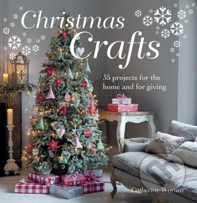Christmas Crafts (35 Projects for the Home and for Giving) - kniha z kategorie Hobby