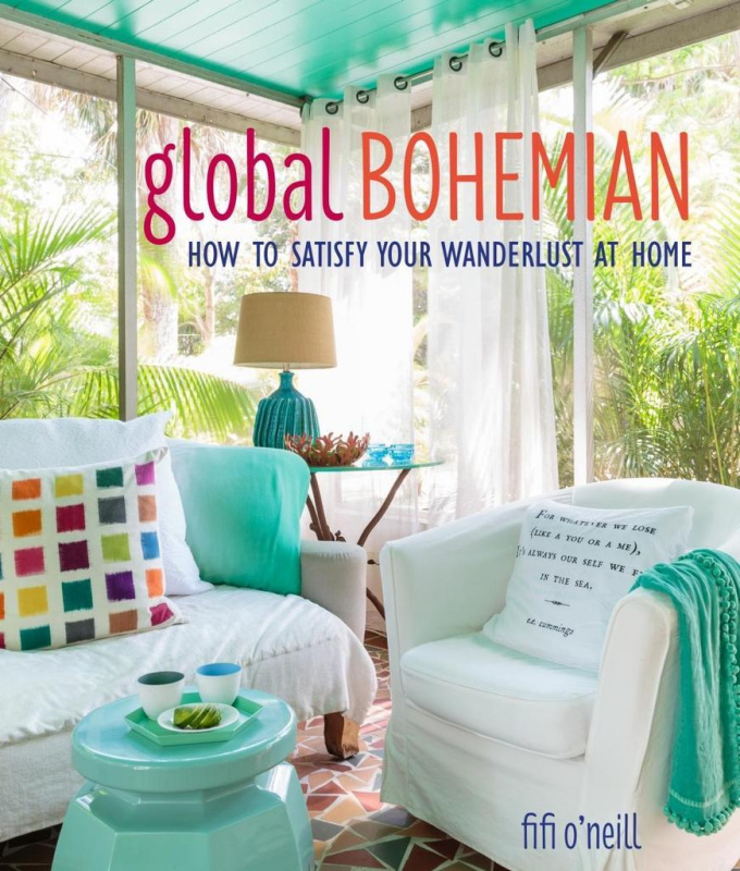 Global Bohemian (How to Satisfy Your Wanderlust at Home)