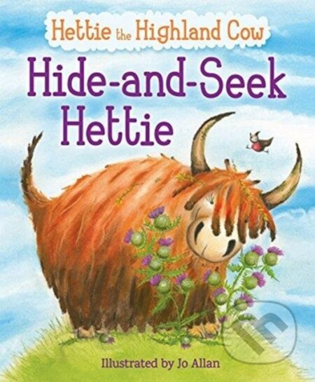 Hide-and-Seek Hettie (The Highland Cow Who Can't Hide!) - kniha z kategorie Pro děti