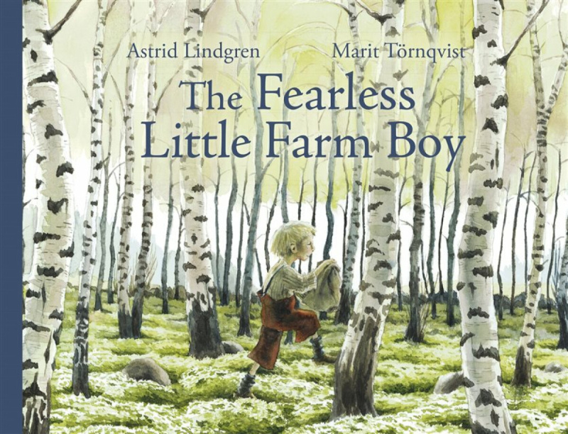 The Fearless Little Farm Boy - Astrid Lindgrenová