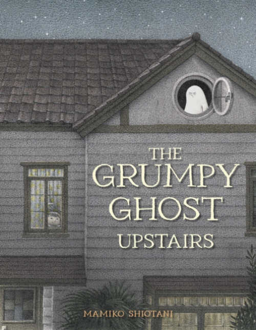 Floris Books Grumpy Ghost Upstairs - Shiotani, Mamiko