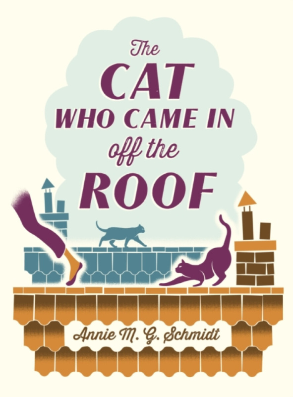 The Cat Who Came in Off the Roof - Annie Schmidt