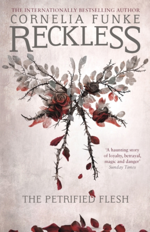 Reckless I: The Petrified Flesh - Cornelia Funke - kniha z kategorie Beletrie pro děti