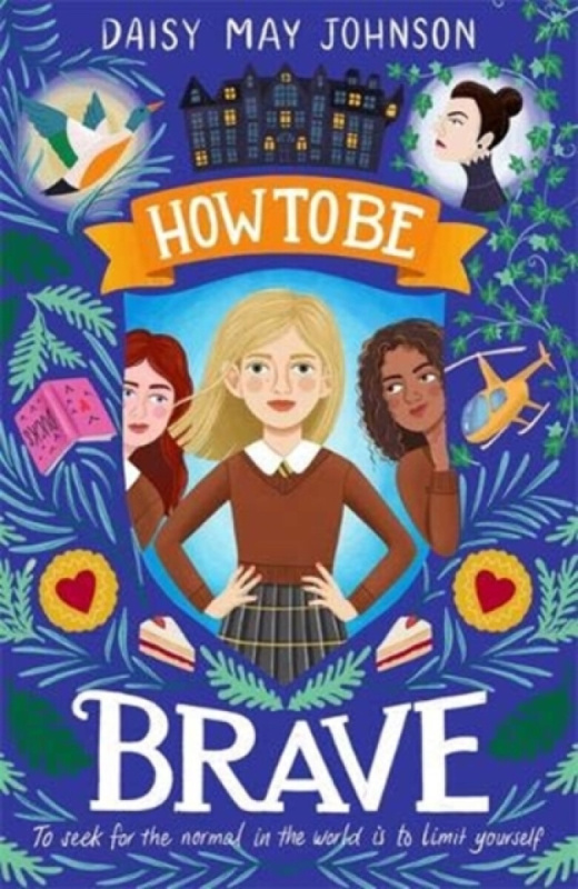 How to Be Brave - Daisy May Johnson - kniha z kategorie Beletrie pro děti