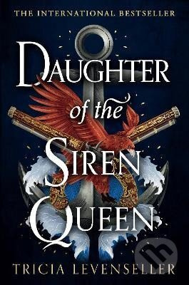 Daughter of the Siren Queen - Tricia Levenseller